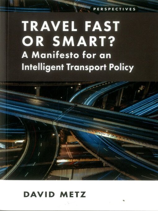 Title details for Travel Fast or Smart? by David Metz - Available